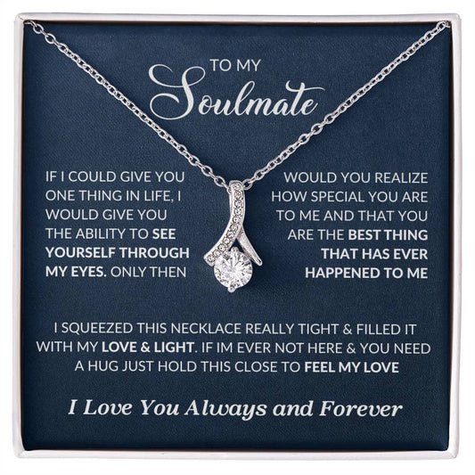 To My Soulmate | I Love You, Always & Forever - Alluring Beauty necklace